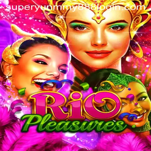 Discover the Thrilling Adventure of RioPleasures and SuperYunmmy888